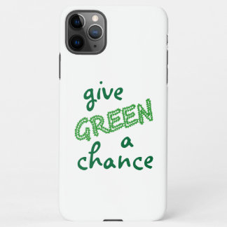 GREEN eine Chance geben iPhone 11Pro Max Hülle
