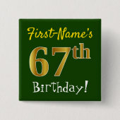 Green, Falsch Gold 67th Birthday, With Custom Name Button (Vorderseite)