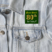 Green, Falsch Gold 80th Birthday, With Custom Name Button (Beispiel)