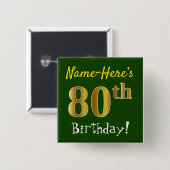 Green, Falsch Gold 80th Birthday, With Custom Name Button (Vorne & Hinten)