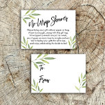 Green Foliage No-Wrap-Brautparty-Geschenkkarte<br><div class="desc">Wenn Sie eine Dusche ohne Geschenkverpackung für eine zukünftige Braut beherbergen, könnte diese elegante Karte die richtige Wahl für Sie sein. Mit einem modernen, handgeschriebenen Skript-Schriftart fügte ich zuerst eine Header-Grafik hinzu, die auf der Vorderseite "No-Wrap Shower" und auf der Seite "To" und "From" auf der Seite des Geschenktitels steht....</div>