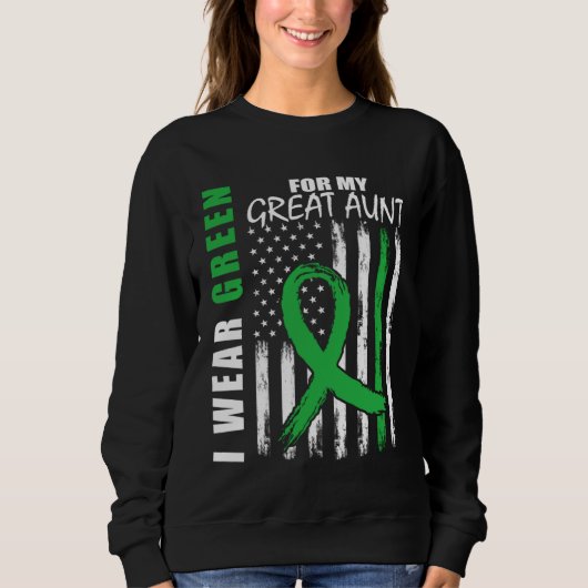 Green For My Great Aunt Kidney Disease Awareness F Sweatshirt (Vorderseite)