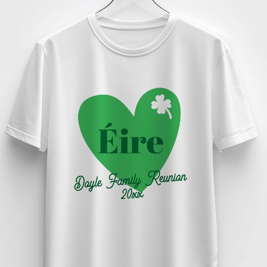 Green Four Leaf Clover Heart Éire Ireland Reunion T-Shirt