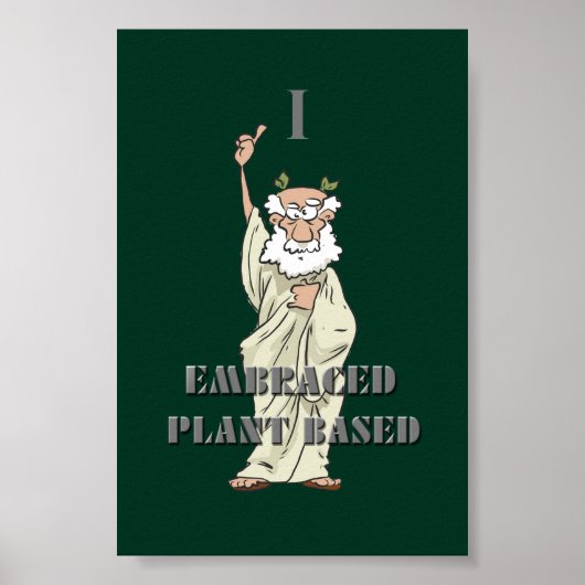 Green Funny "I Embracted Pflanze Based" Veganes Po Poster (Vorne)