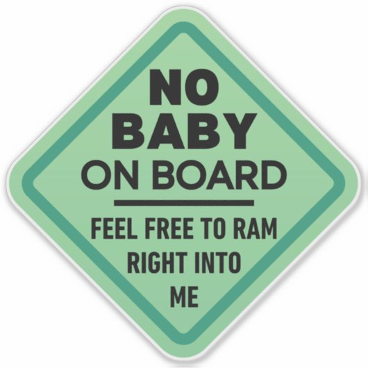 Green Funny No Baby an Bord Erwachsene Kaution Sto Aufkleber (Vorderseite)