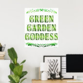Green Garden Goddess Sprichwort Poster (Heimbüro)