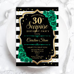 Green Gold Schwarz-weiß Surprise 30. Geburtstag Einladung<br><div class="desc">Überraschung 30. Geburtstag Party Einladung. Weibliches Schwarz,  Weiß und smaragdgrünes Design mit Imitaten Glitzer Gold. Enthält schwarz-weiße Streifen,  Rose,  Skript-Schriftart und Konfetti. Ideal für eine elegante Damenfeier. Kann personalisiert sein,  jedes Alter zu zeigen. Gedruckte Zazzle Einladungen oder Sofortdownload digitalen druckbaren Vorlage.</div>