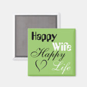 Green Happy Ehefrau Happy Life Magnet (Vorderseite/Rückseite)