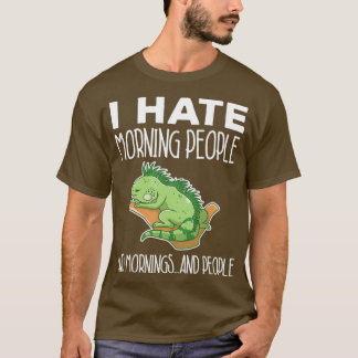 Green Iguana Hate Morning People Lizard Bart Dr. T-Shirt
