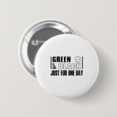 Green Is The New Black Funny St. Patrick's Day Quo Button (Vorne & Hinten)