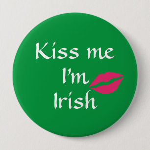 Green Kiss Me Ich bin irischer Knopf Button