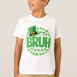 Green Kleeblatt Bruh Leprechaun Hat St Pat's Outfi T-Shirt