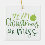 Green letzte Weihnachten als Miss Custom Foto Keramikornament (Vorderseite)