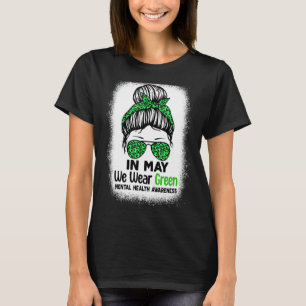 Green Messy Bun im Mai tragen wir grüne psychische T-Shirt