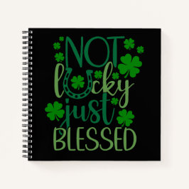 GREEN NICHT LUCKY NUR BLESSEED IRISH SPRICHWORT NOTIZBLOCK