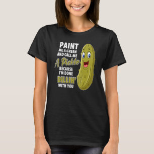 Green Pickle Dillin Joke Pub Vegetarian Cucumber T-Shirt
