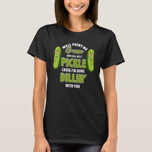 Green Pickle Dillin Joke Pub Vegetarian Cucumber T-Shirt (Vorderseite)