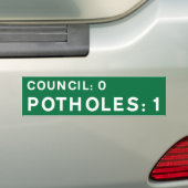 Green Pothole Bumper Sticker Council 0, Potholes 1 Autoaufkleber (Auf Auto)