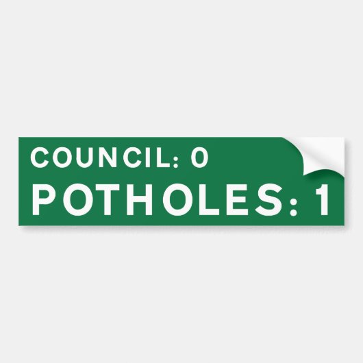 Green Pothole Bumper Sticker Council 0, Potholes 1 Autoaufkleber (Vorne)
