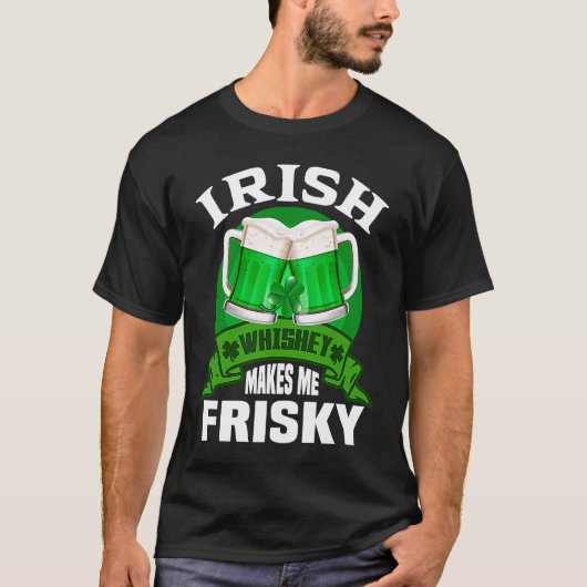 Green St Patrick's Day pajamas Irish Whiskey Makes T-Shirt (Vorderseite)