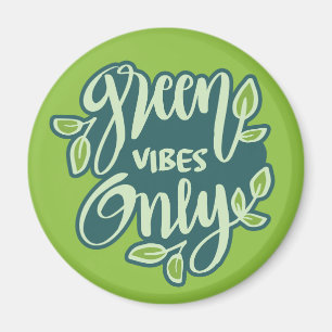 Green Vibes Magnet