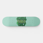 Green Vibes Only St. Patrick's Day Skateboard (Horizontal)