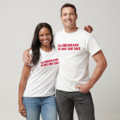 Greenland is not for sale! T-shirt (Unisex)