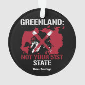 Greenland Sovereignty Not Your 51st State Arctic Ornament (Rückseite)
