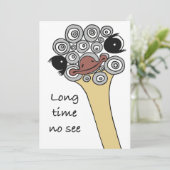 Greeting Card Ostrich "long time no see" Einladung (Stehend Vorderseite)