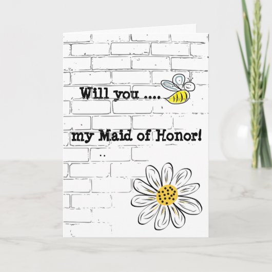 Greeting Card, Standard Bee my Maid of Honor Einladung (Vorderseite)