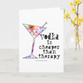 GREETING CARDS, VODKA IS CHEAPER THAN THERAPY KARTE (Gelbe Blume)