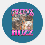 Greetings Huzz Funny Cat Meme Bootleg Graphic Men Runder Aufkleber (Vorderseite)