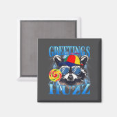 Greetings Huzz Raccoon Meme Chaos Humor Vibes Magnet (Vorderseite/Rückseite)