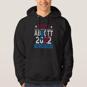 Greg Abbott Texas Gouverneurswahl 2022 Republikane Hoodie