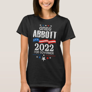 Greg Abbott Texas Governor Election 2022 Republia T-Shirt