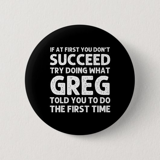GREG Geschenkname Personalisiert Geburtstag Spaß W Button (Vorderseite)