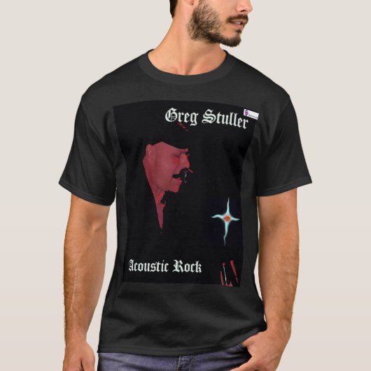 Greg Stuller Acoustic Rocker Fan T-Shirt (Vorderseite)