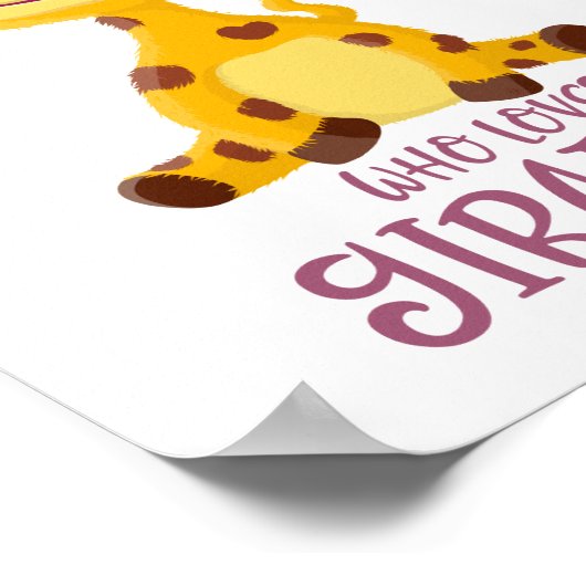 Gregor Giraffe - Nur ein Mädchen, das Giraffen Lie Poster (Ecke)