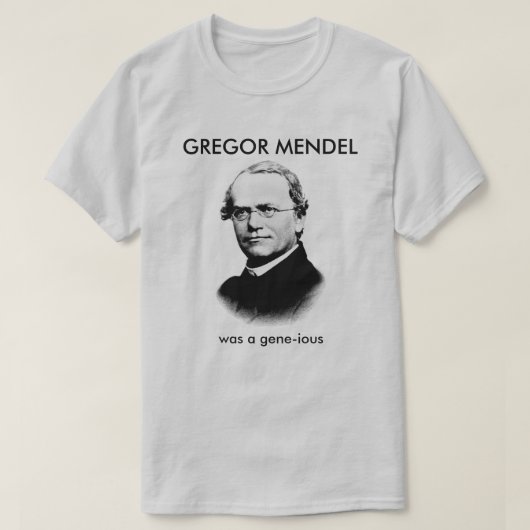 Gregor Mendel war ein Geniesser T-Shirt (Design vorne)