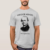 Gregor Mendel war ein Geniesser T-Shirt (Vorderseite)