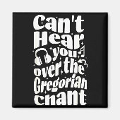 Gregorian Chant Funny Catholic Traditional Latin M Magnet (Vorne)