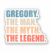 Gregory Der Mann Der Mythos Die Legende Aufkleber (Vorderseite)