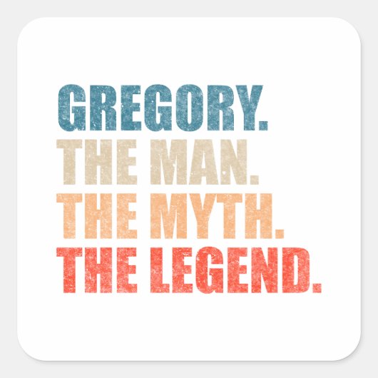 Gregory Der Mann Der Mythos Die Legende Quadratischer Aufkleber (Vorderseite)
