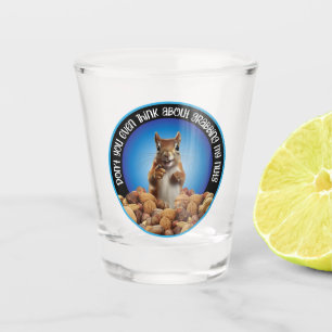 Greif nicht meine Nüsse - lustiges Eichhörnchen Schnapsglas