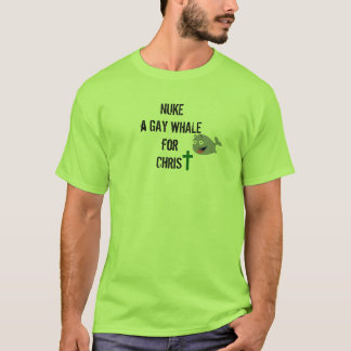GREIFEN SIE EINEN HOMOSEXUELLEN WAL FÜR CHRISTUS T-Shirt