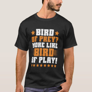Greifvogel eher Vogel zum Spielen Falknerei T-Shirt