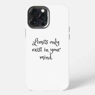 Grenzen existieren nur in Ihrem Geist iPhone 13 Pro Max Hülle