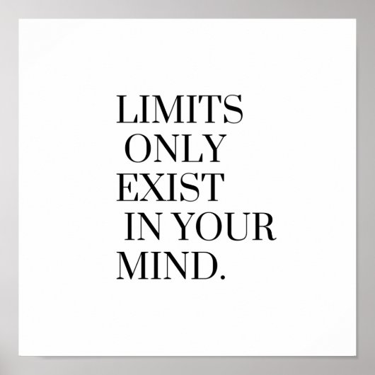 Grenzen existieren nur in Ihrem Geist Poster (Vorne)