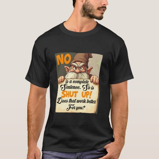 Grenzen setzen, mürrischer Gnom, scrollen, Nein T-Shirt (Vorderseite)