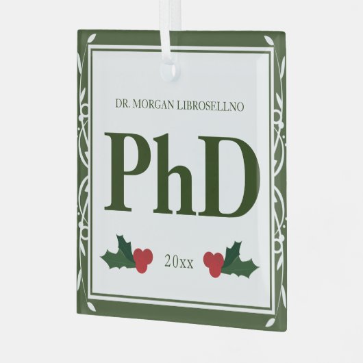 GRENZGRENZGRENZWEISE, Holly Name PhD Abschluss Ornament Aus Glas (Vorderseite links)
